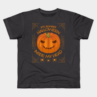 It's always halloween inside my head Kids T-Shirt